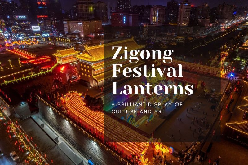 Zigong Festival Lanterns: A Brilliant Display of Culture and Art