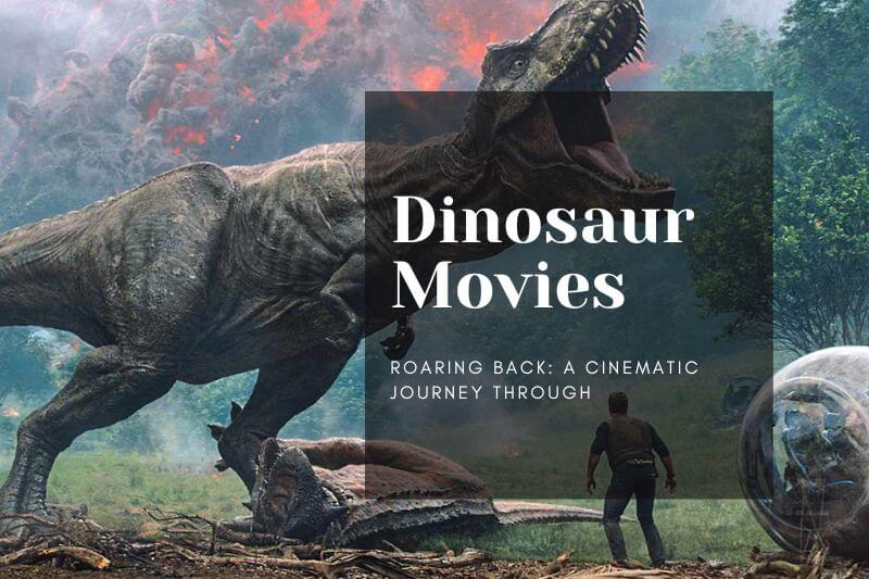 Roaring Back: A Cinematic Journey Through Dinosaur Movies