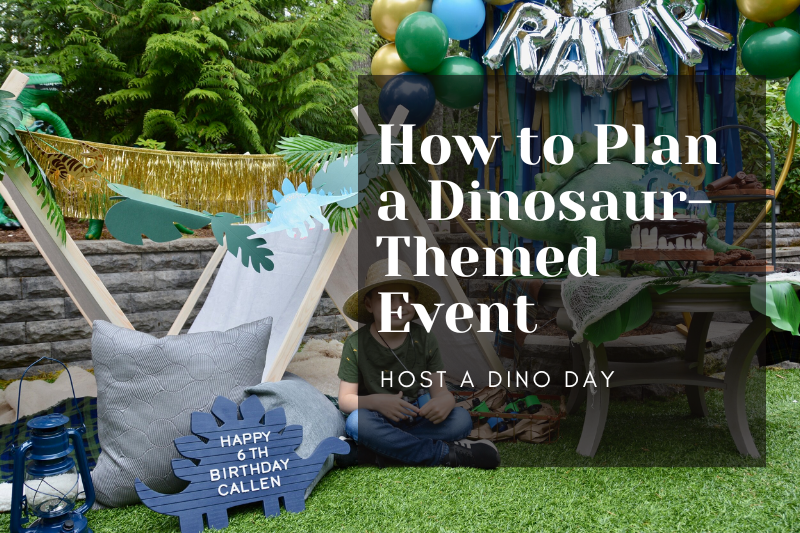 Host a Dino Day: How to Plan a Dinosaur-Themed Event