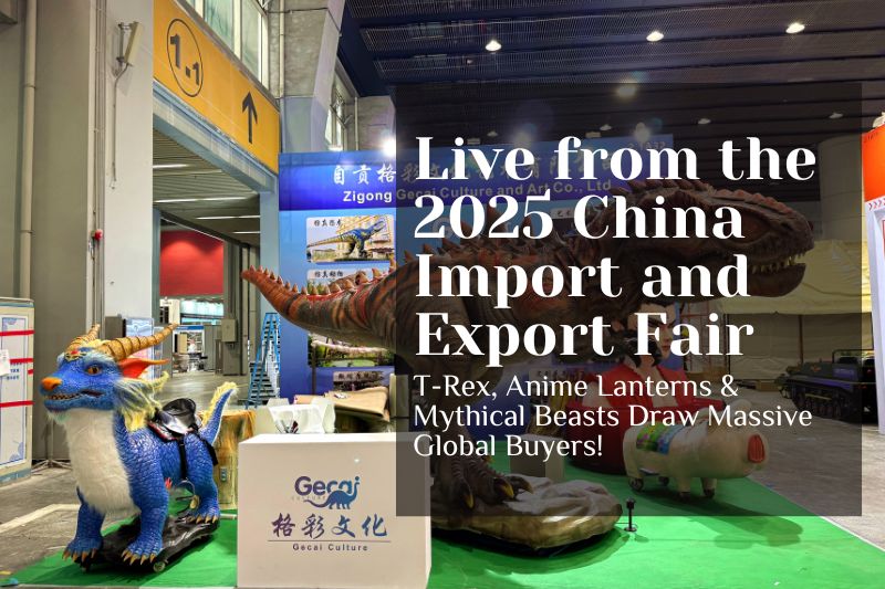 Live from the 2025 China Import and Export Fair: T-Rex, Anime Lanterns & Mythical Beasts Draw Massive Global Buyers!